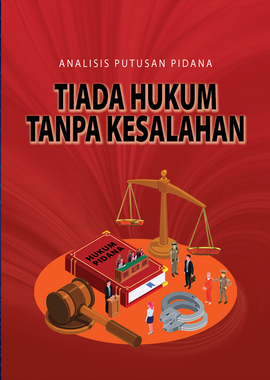 Analisis Putusan Pidana Tiada Hukum Tanpa Kesalahan
