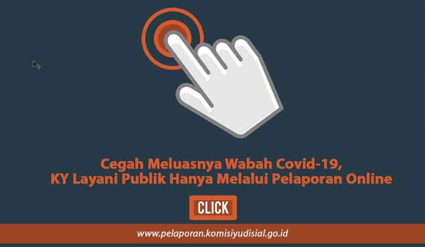 KY Hanya Terima Pelaporan Online untuk Cegah Penyebaran Wabah Covid-19 KY Hanya Terima Pelaporan Online untuk Cegah Penyebaran Wabah Covid-19