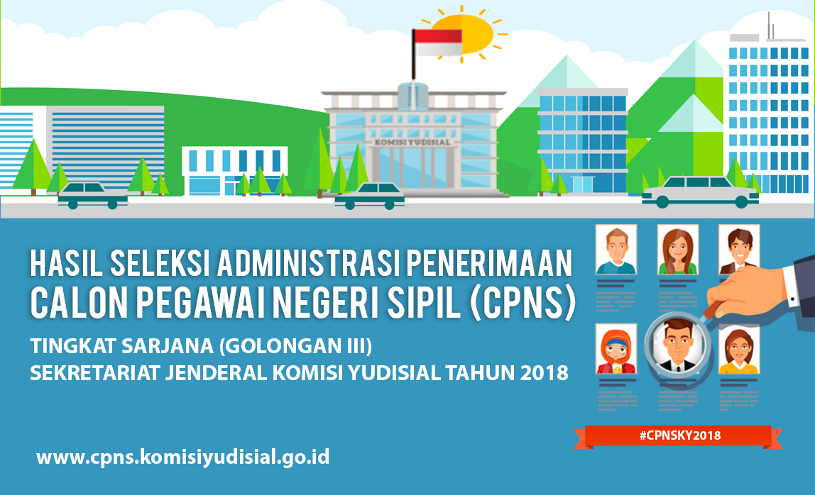 Pengumuman Hasil Seleksi Administrasi Penerimaan Calon Pegawai Negeri Sipil (CPNS) Tahun 2018